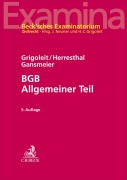 Cover-Bild zum Titel 'BGB Allgemeiner Teil' von 'Hans Christoph Grigoleit, Carsten Herresthal, Johannes Gansmeier'
