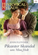 Cover-Bild zum Titel 'Pikanter Skandal um Miss Holt' von 'Jenni Fletcher'