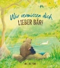 Cover-Bild zum Titel 'Wir vermissen dich, lieber Bär!' von 'Jane Chapman'