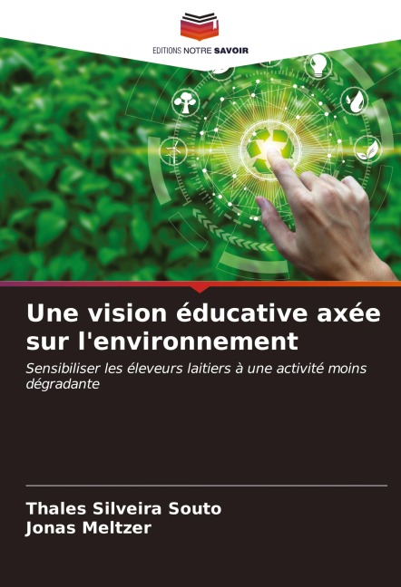 Une vision éducative axée sur l'environnement - Thales Silveira Souto, Jonas Meltzer