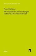 Cover-Bild zum Titel 'Philosophische Untersuchungen zu Raum, Zeit und Kontinuum' von 'Franz Brentano'