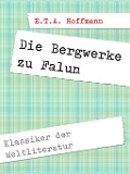 Cover-Bild zum Titel 'Die Bergwerke zu Falun' von 'E. T. A. Hoffmann'