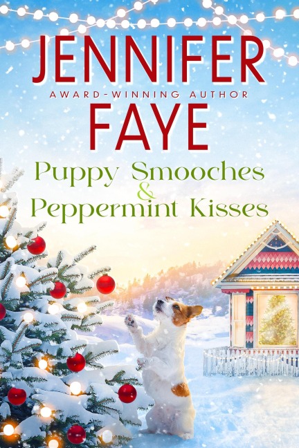 Puppy Smooches & Peppermint Kisses (Kringle Falls, #3) - Jennifer Faye