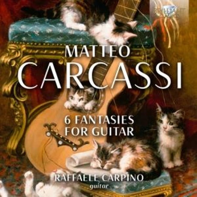 Carcassi:6 Fantasies For Guitar - Raffaele Carpino