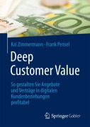 Cover-Bild zum Titel 'Deep Customer Value' von 'Frank Pensel, Kai Zimmermann'
