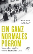 Cover-Bild zum Titel 'Ein ganz normales Pogrom' von 'Sven Felix Kellerhoff'
