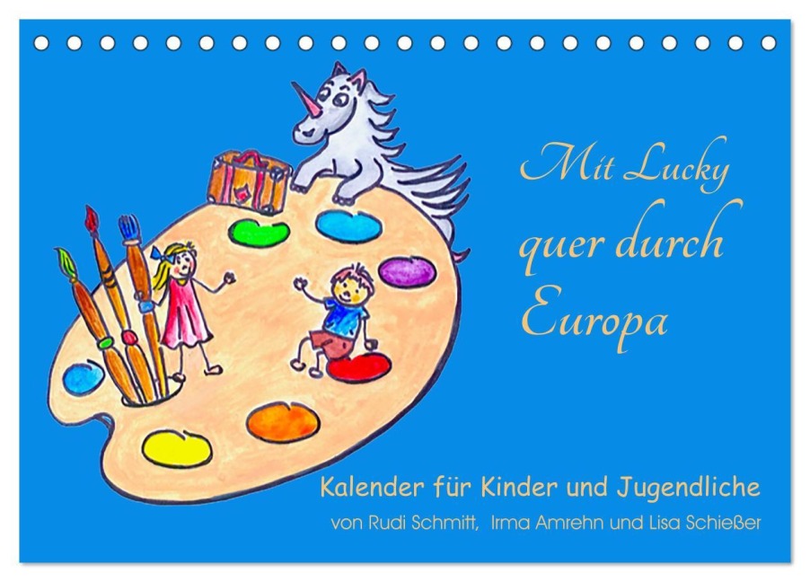 Mit Lucky quer durch Europa (Tischkalender 2026 DIN A5 quer), CALVENDO Monatskalender - Rudolf Schmitt