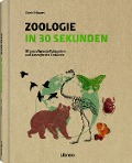 Cover-Bild zum Titel 'Zoologie in 30 Sekunden' von 'Mark Fellowes'