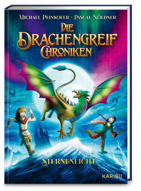 Die Drachengreif-Chroniken (Band 3) - Sternenlicht - Michael Peinkofer