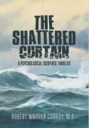 Cover-Bild zum Titel 'The Shattered Curtain' von 'Robert Warren Conroy'