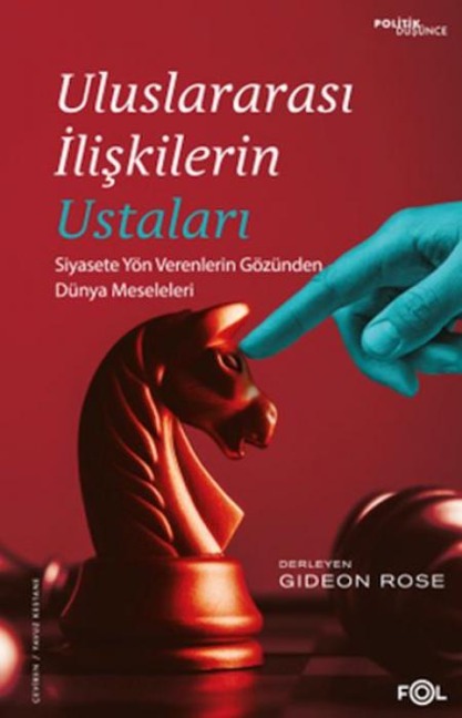 Uluslararasi Iliskilerin Ustalari - Gideon Rose