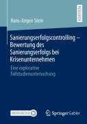 Cover-Bild zum Titel 'Sanierungserfolgscontrolling - Bewertung des Sanierungserfolgs bei Krisenunternehmen' von 'Hans-Jürgen Stein'