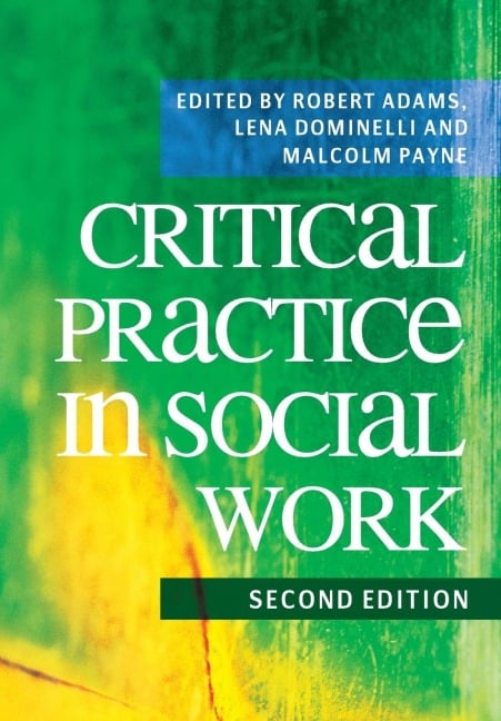 Critical Practice in Social Work - 