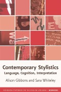 Cover-Bild zum Titel 'Contemporary Stylistics' von 'Alison Gibbons, Sara Whiteley'