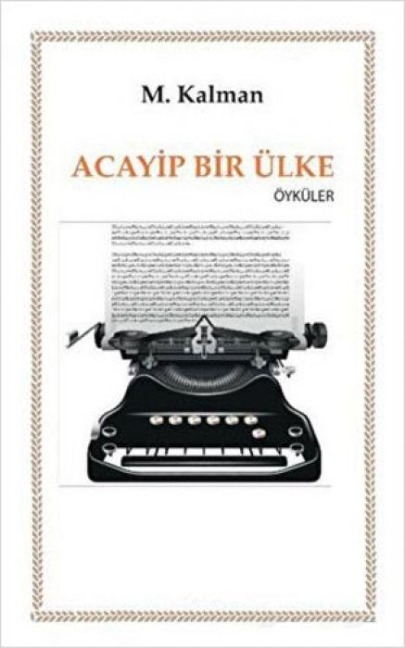 Acayip Bir Ülke - M. Kalman