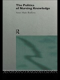 Cover-Bild zum Titel 'The Politics of Nursing Knowledge' von 'Anne Marie Rafferty'