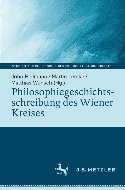 Philosophiegeschichtsschreibung des Wiener Kreises - 