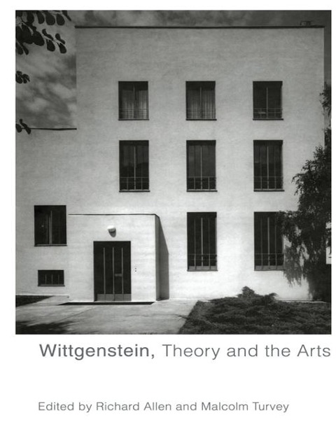 Wittgenstein, Theory and the Arts - 
