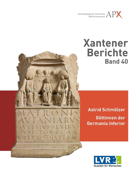 Xantener Berichte Band 40 - Astrid Schmölzer