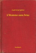 Cover-Bild zum Titel 'L'Homme sans bras' von 'Paul Féval (Pere)'