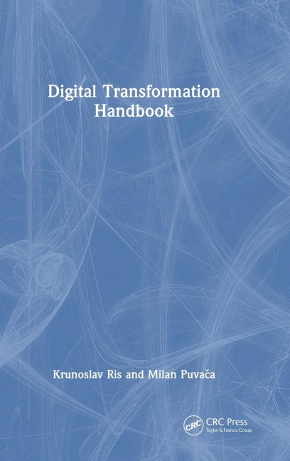 Digital Transformation Handbook - Krunoslav Ris, Milan Puva¿a