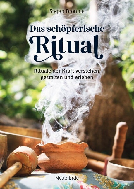 Das schöpferische Ritual - Stefan Brönnle