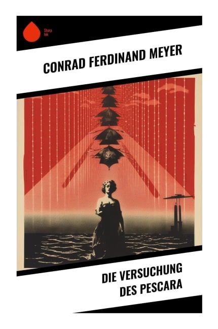 Die Versuchung des Pescara - Conrad Ferdinand Meyer