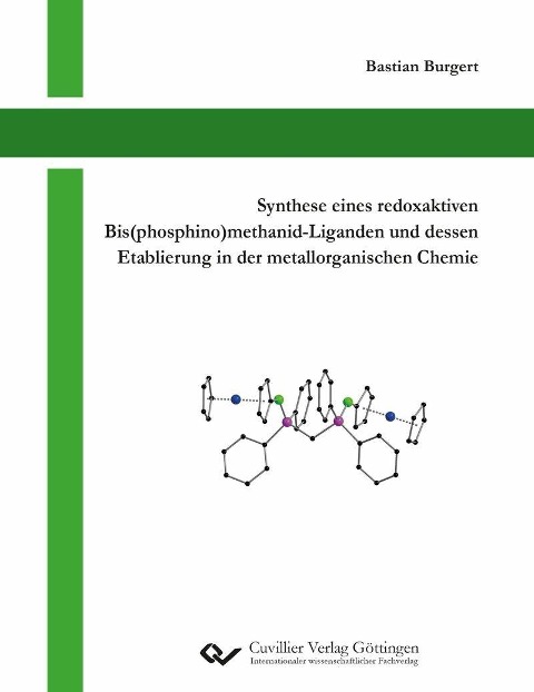 Synthese eines redoxaktiven Bis(phosphino)methanid-Liganden und dessen Etablierung in der metallorganischen Chemie - 