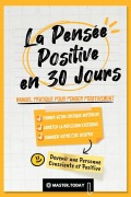 Cover-Bild zum Titel 'La Pensée Positive en 30 Jours' von 'Master Today, Roger Reed'