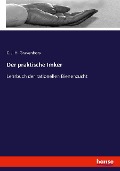 Cover-Bild zum Titel 'Der praktische Imker' von 'C. J. H. Gravenhors'