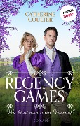 Regency Games - Wie küsst man einen Viscount? - Catherine Coulter