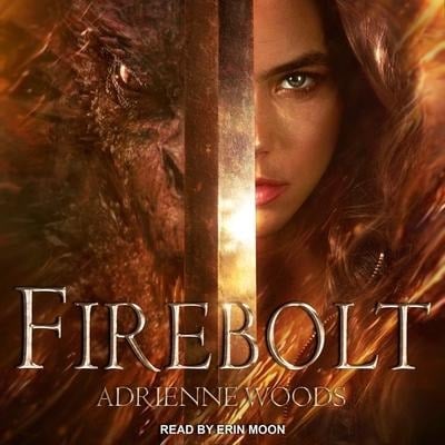Firebolt Lib/E - Adrienne Woods