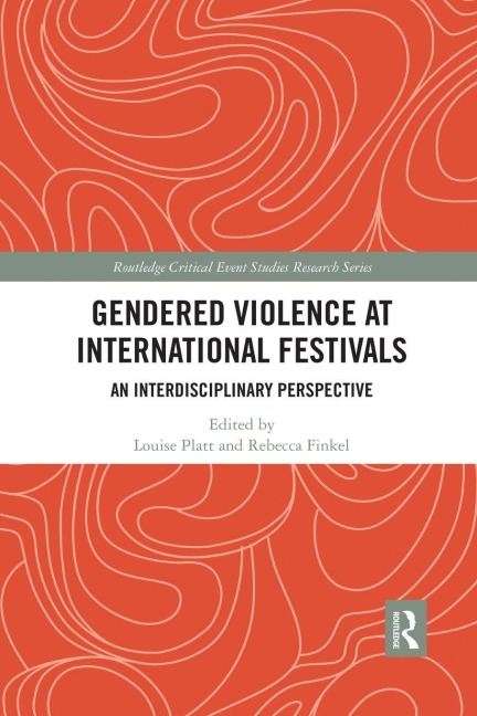 Gendered Violence at International Festivals - 