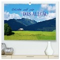 Erlebe mit mir das Allgäu (hochwertiger Premium Wandkalender 2024 DIN A2 quer), Kunstdruck in Hochglanz - Nadine Büscher