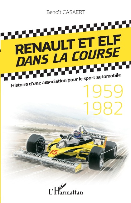 Renault et Elf dans la course - Casaert