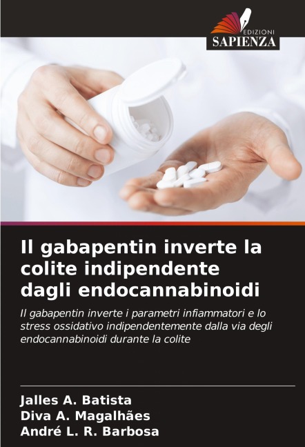 Il gabapentin inverte la colite indipendente dagli endocannabinoidi - Jalles A. Batista, Diva A. Magalhães, André L. R. Barbosa