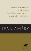 Cover-Bild zum Titel 'Jenseits von Schuld und Sühne' von 'Jean Améry'