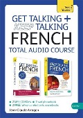 Get Talking and Keep Talking French Total Audio Course - Jean-Claude Arragon
