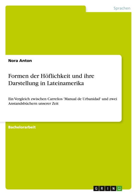Formen der Höflichkeit und ihre Darstellung in Lateinamerika - Nora Anton