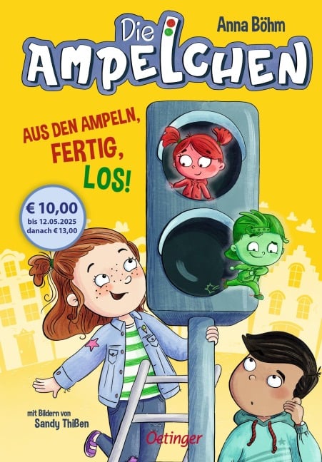 Die Ampelchen 1. Aus den Ampeln, fertig, los! - Anna Böhm