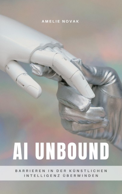 AI UNBOUND - Amelie Novak