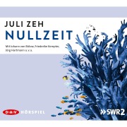 Cover-Bild zum Titel 'Nullzeit (Hörspiel)' von 'Jörg Hartmann, Juli Zeh'
