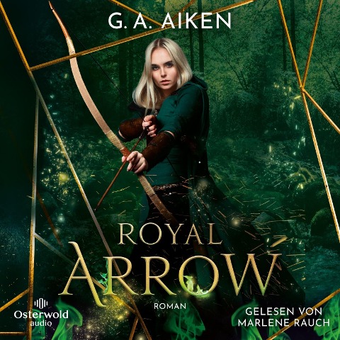 Royal Arrow (Blacksmith Queen 3) - G. A. Aiken