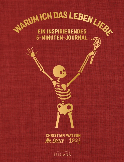 Warum ich das Leben liebe: Ein inspirierendes 5-Minuten-Journal - Christian Watson