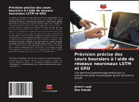 Prévision précise des cours boursiers à l'aide de réseaux neuronaux LSTM et GRU - Armin Lawi, Eka Kurnia