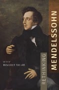 Cover-Bild zum Titel 'Rethinking Mendelssohn' von ''