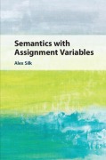 Cover-Bild zum Titel 'Semantics with Assignment Variables' von 'Alex Silk'