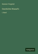 Cover-Bild zum Titel 'Geschichte Wassaf's' von 'Hammer-Purgstall'