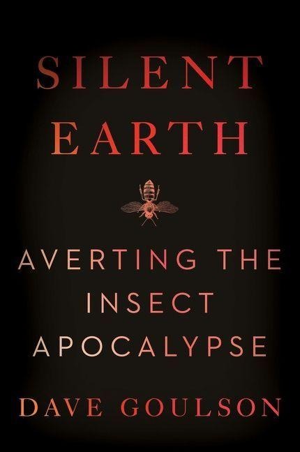 Silent Earth - Dave Goulson