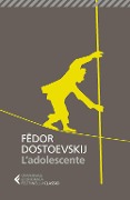 L' adolescente - Fëdor Dostoevskij
